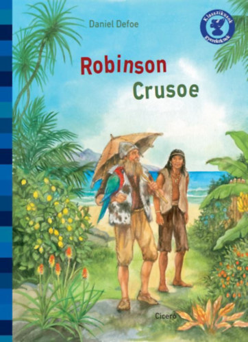 Daniel Defoe, Újramesélte Wolfgang Knappe: Robinson Crusoe - Klasszikusok gyerekeknek