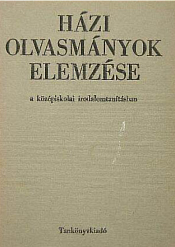 Megyer Szabolcs: Házi olvasmányok elemzése - a középiskolai irodalomtanításban
