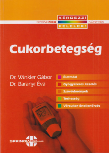 Dr. Winkler Gábor, Dr. Baranyi Éva: Cukorbetegség