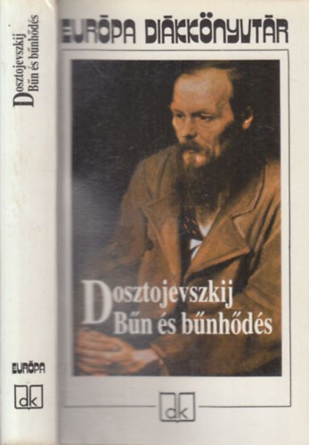 Fjodor Mihajlovics Dosztojevszkij: Bűn és bűnhődés (Európa diákkönyvtár)