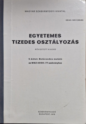 Magyar Szabványügyi Hivatal: Egyetemes tizedes osztályozás II. (Rövidített kiadás)