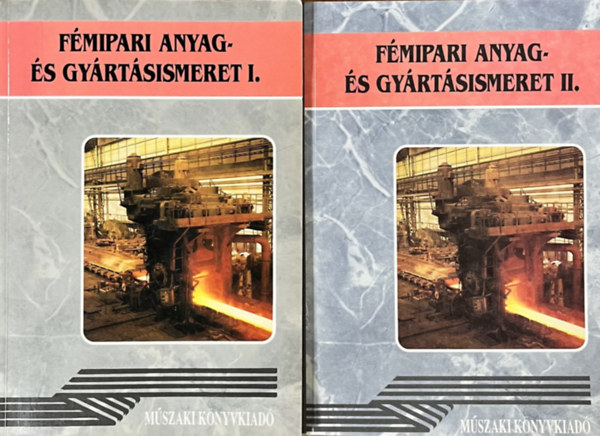 Koncz Ferenc, Róka Gyuláné, Járfás Istvánné: Fémipari anyag- és gyártásismeret I-II.