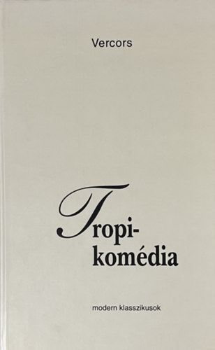 Vercors: Tropi-komédia