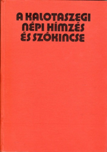 Péntek János: A kalotaszegi népi hímzés és szókincse