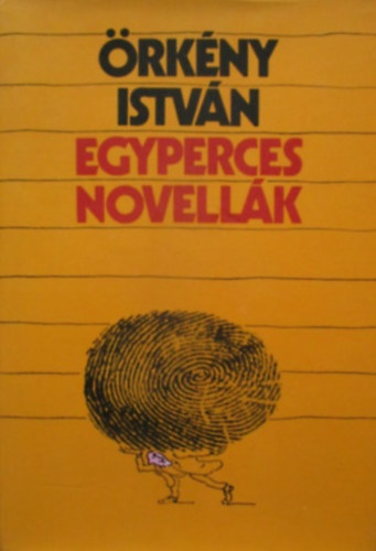 Örkény István: Egyperces novellák