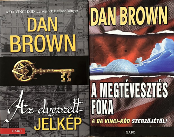 Dan Brown: Az elveszett jelkép + A megtévesztés foka (2 mű)