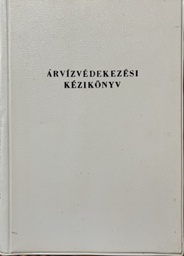 : Árvízvédekezési kézikönyv