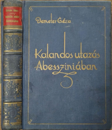 Demeter Géza: Kalandos utazás Abessziniában