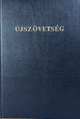 : Biblia- Istennek az Újszövetségben adott kijelentése
