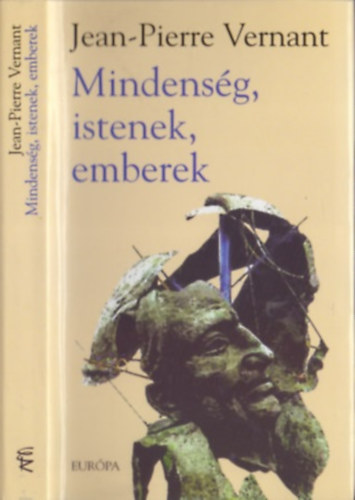 Jean-Pierre Vernant: Mindenség, istenek, emberek