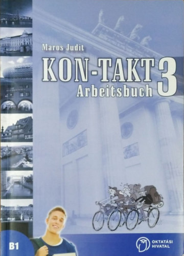 Maros Judit: KON-TAKT 3 - Arbeitsbuch B1