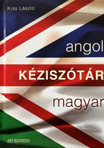 Kiss László: Angol-Magyar kéziszótár