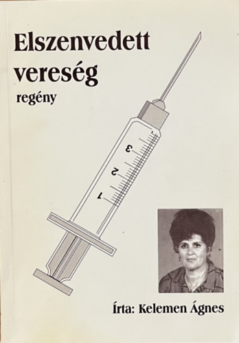 Kelemen Ágnes: Elszenvedett vereség