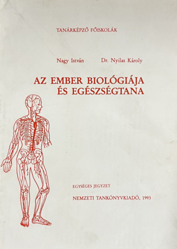 Nagy István, Nyilas Károly: Az ember biológiája és egészségtana