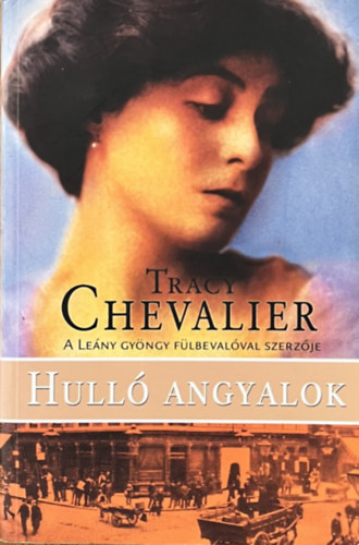 Tracy Chevalier: Hulló angyalok