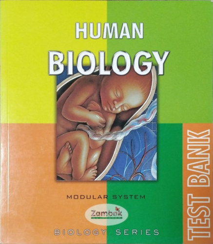 Bayram Kenci et al.: Human Biology - Modular System - Test Bank (Zambak Biology Series)