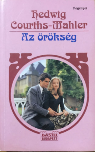 Hedwig Courths-Mahler: Az örökség