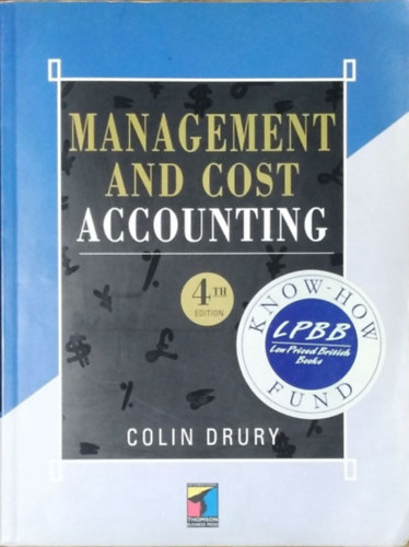 Colin Drury: Management and Cost Accounting (4th Edition)