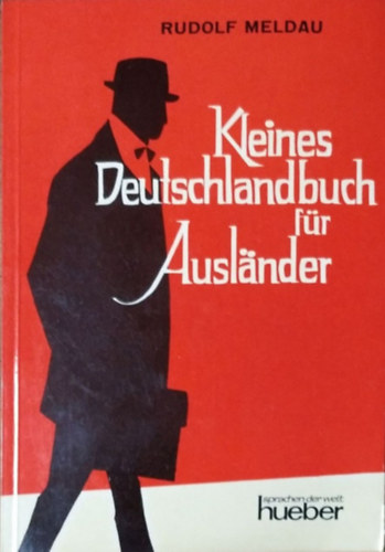 Rudolf Meldau: Kleines Deutschlandbuch für Ausländer