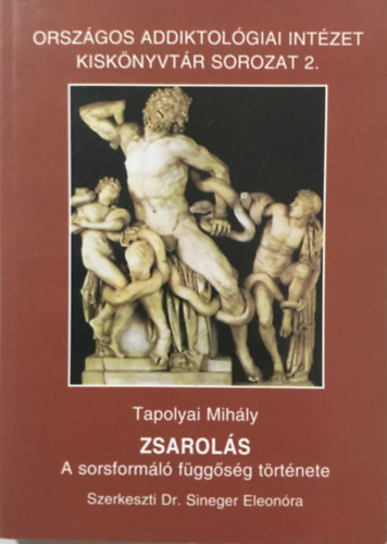 Tapolyai Mihály: Zsarolás - A sorsformáló függőség története