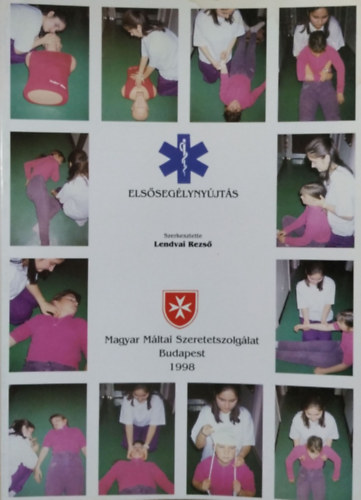 Lendvai Rezső (szerk.): Elsősegélynyújtás