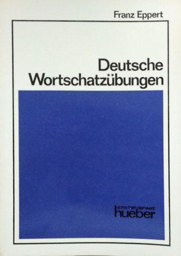Franz Eppert: Deutsche Wortschatzübungen
