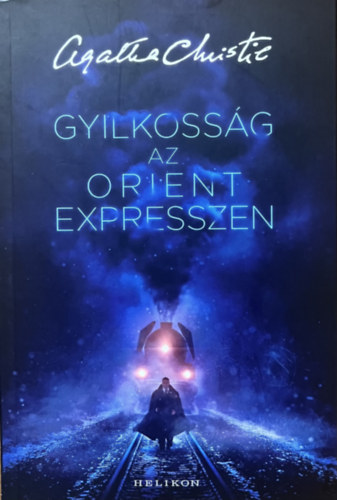 Agatha Christie: Gyilkosság az Orient Expresszen