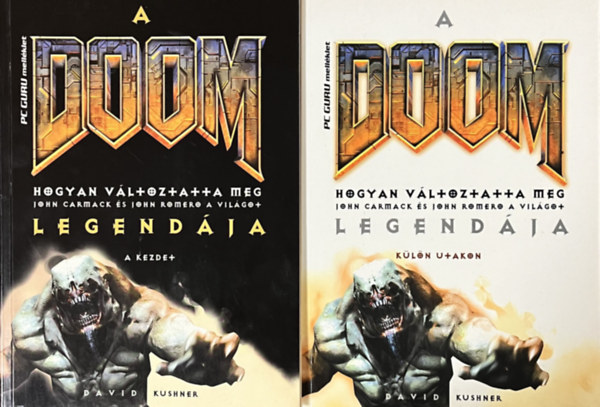 David Kushner: A Doom legendája: A kezdet + Külön utakon (2 kötet)