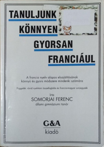 Dr. Somorjai Ferenc: Tanuljunk könnyen gyorsan franciául