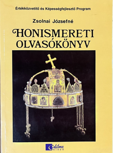 Zsolnai Józsefné: Honismereti olvasókönyv