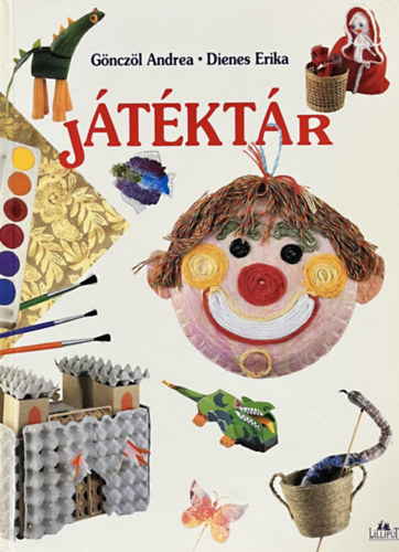 Gönczöl Andrea; Dienes Erika: Játéktár