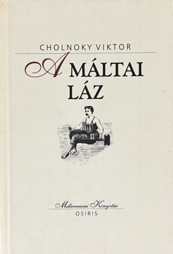 Cholnoky Viktor: A máltai láz