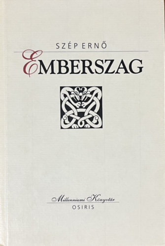 Szép Ernő: Emberszag (Millenniumi könyvtár 68.)