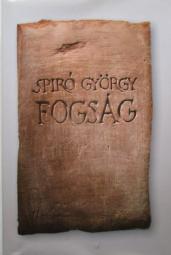 Spiró György: Fogság