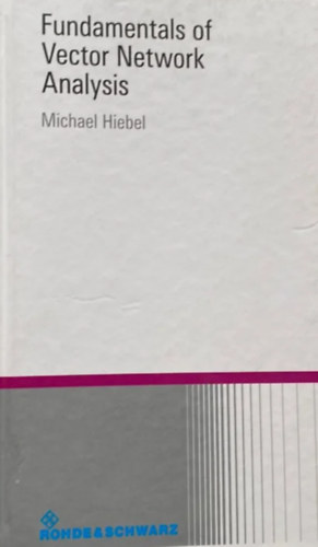Michael Hiebel: Fundamentals of Vector Network Analysis
