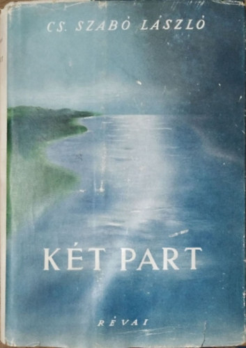 Cs. Szabó László: Két part