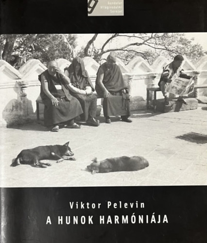 Viktor Pelevin: A hunok harmóniája