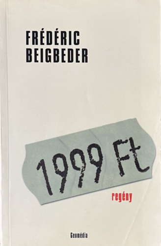 Frédéric Beigbeder: 1999 forint