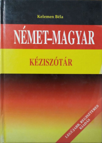 Kelemen Béla: Német-magyar kéziszótár (Kelemen)