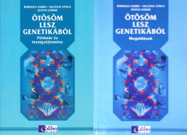 Borissza-Villányi: Ötösöm lesz genetikából - Példatár, tesztgyűjtemény és megoldások