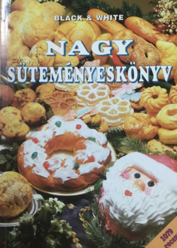 Urr Géza (szerkesztő): Nagy süteményeskönyv (Black &White)