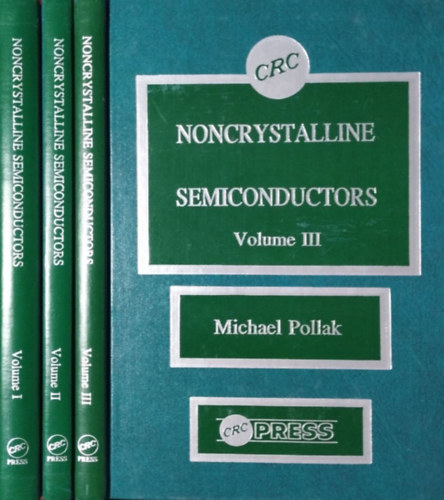 Michael Pollak (ed.): Noncrystalline Semiconductors, Volumes I-III