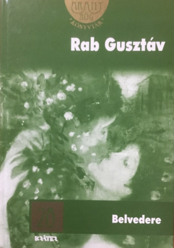 Rab Gusztáv: Belvedere