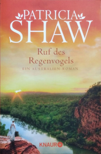 Patricia Shaw: Ruf des Regenvogels