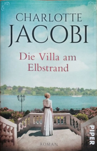 Charlotte Jacobi: Die Villa am Elbstrand (Elbstrand-Saga 1)