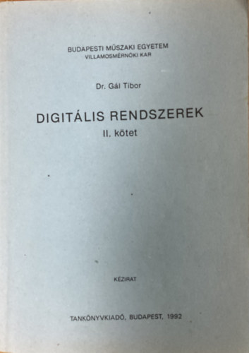 Gál Tibor: Digitális rendszerek II. kötet