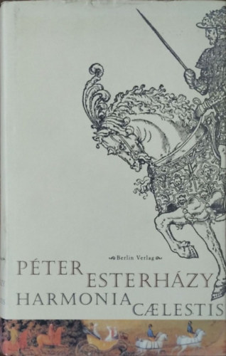 Esterházy Péter: Harmonia Caelestis (deutschsprachige Ausgabe)