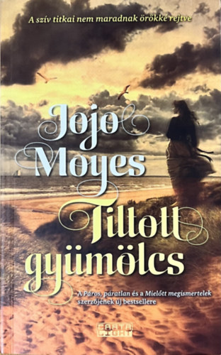 Jojo Moyes: Tiltott gyümölcs