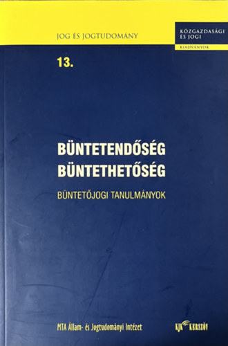 Wiener A. Imre: Büntetendőség, büntethetőség (Büntetőjogi tanulmányok)- Jog és jogtudomány 13.