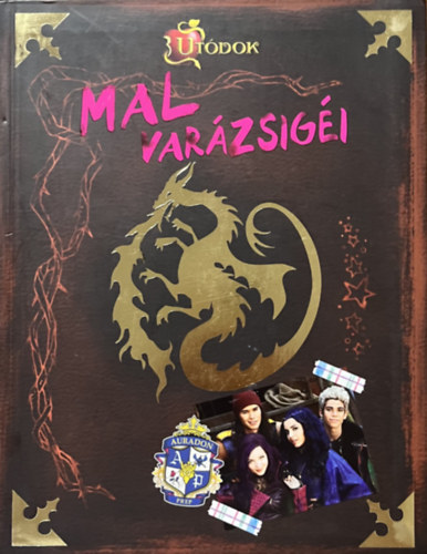 : Disney - Utódok - Mal varázsigéi
